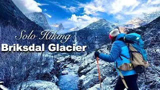 Hiking on the Largest Glacier in Europe || Silent Solo Hiking || Briksdal Glacier