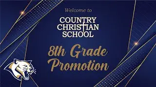 8th Grade Promotion - Class of 2027 | Country Christian School