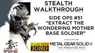 Metal Gear Solid V: The Phantom Pain Stealth Walkthrough - Side Ops #51 - Old Soldiers Never Die