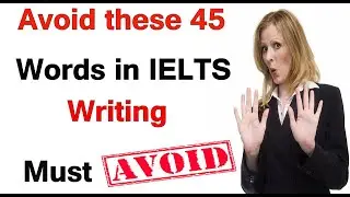 IELTS vocabulary | words to avoid in ielts writing and speaking
