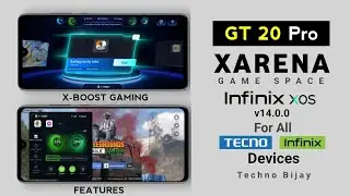 Infinix GT 20 Pro XARENA Game Space Update For All Infinix & Tecno Devices🔥