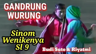 GANDRUNG WURUNG Kethoprak model MESIR - SINOM WENIKENYA SL 9 || Budi Sutowiyoso ft Riyatminingsih