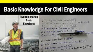 Basic Knowledge for Civil Engineers to Remember - Civil Engineering videos