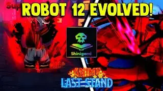 How To Evolution Robot 12 In Anime Last Stand