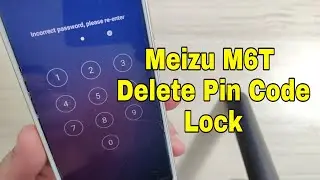 Hard reset Meizu M6T (M811H). Unlock pin, user code lock. Unlocktool.