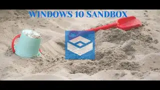 Windows 10 Sandbox - a Lightweight Virtual Machine