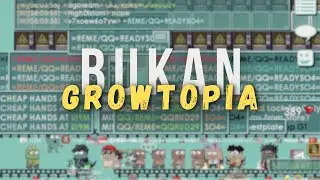 BUKAN GROWTOPIA, BUKAN ABDUL :P