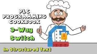 3-Way Switching in Structured Text - PLC Programming Cookbook