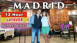 MADRID Spain - 12 Hours in Madrid, Overnight: What to Do?