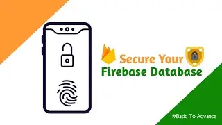 SECURE YOUR FIREBASE DATABASE IN KODULAR, NIOTRON ETC