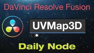 DaVinci Resolve Fusion UV Map 3D Node