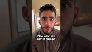 Indian girl VS Arab guy 