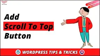 How to Add Scroll To Top Button in WordPress using Elementor | 2022 | Free Course