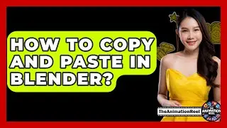 How To Copy And Paste In Blender? - The Animation Reel