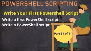 Write a first PowerShell script