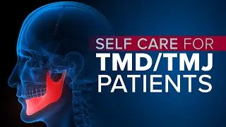 TMJ and TMD: Symptoms, Relief and Self-Care