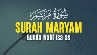 Surah Maryam - Bacaan Quran Merdu