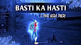 BASTI KA HASTI FREE FIRE MONTAGE |BASTI KA HASTI FREE FIRE STATUS| FF STATUS| DELITE FF |FF MONTAGE