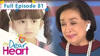 Full Episode 81 | My Dear Heart