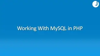 How to Work With MySQL Using PHP