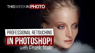 Professional Retouching in Photoshop! with Pratik Naik.