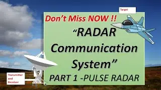 RADAR Communication System (Part-1 Pulse RADAR)