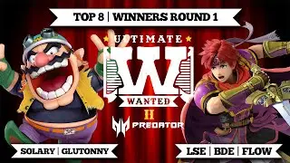 [ULTIMATE WANTED#2] TOP 8 WR1 LSE | BDE | Flow VS Solary | Glutonny