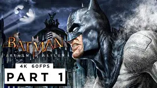 BATMAN: ARKHAM ASYLUM Walkthrough Gameplay Part 1 - RTX 3090 MAX SETTINGS (4K 60FPS)