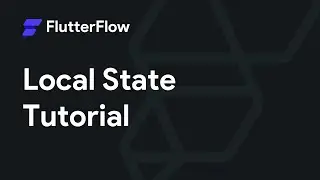 Local State Tutorial - FlutterFlow