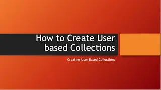 Create User Based Collections