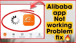 Alibaba application not loading problem fix / Alibaba Application not working problem fix