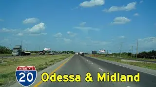 2K22 (EP 25) Interstate 20 East in Odessa & Midland, Texas