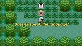 Playing Pokémon without speaking the language