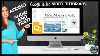 How to add Audio and Video to Google Slides