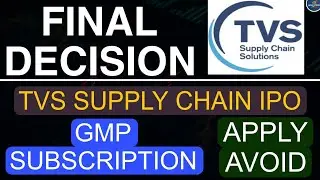 TVS Supply Chain Solutions IPO Final Decision ll GMP and Subscription ll Apply Or Not?