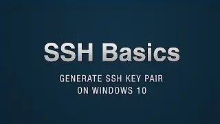 SSH - Generate SSH key pair on Windows