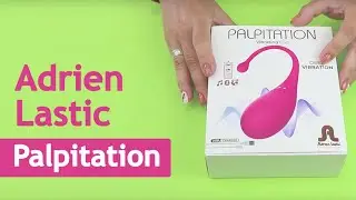 Adrien Lastic: Palpitation - смарт виброяйцо с глубокой вибрацией