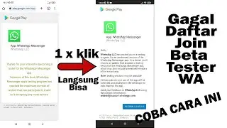 Cara Mengatasi Gagal Install Whatsapp Beta Di Playstore | Become a Tester Join WA