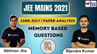 JEE Mains 2021 | 22 July | Paper Analysis | Memory based questions | Super JEE