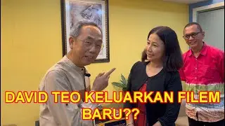 DAVID TEO KELUARKAN FILEM BARU??