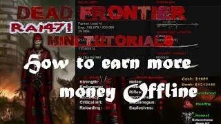 Dead Frontier Mini Tutorials - How to earn Millions with alts (6)