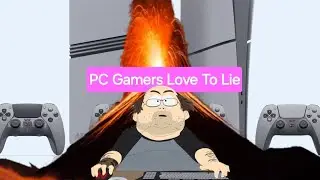 This is PC: Gaming's Biggest Lie