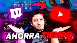 Cómo subir VIDEOS de TWITCH a YOUTUBE [🎁TRUCAZO] Cómo EXPORTAR directos
