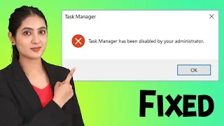 Task Manager Has Been Disabled By Your Administrator - How To Fix!