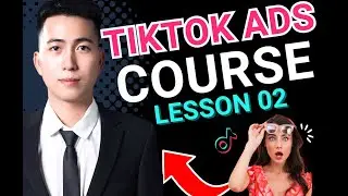 TikTok Ads Course Free – Lesson 2: Create TikTok Business Center
