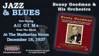 Benny Goodman & His Orchestra - All Of Me