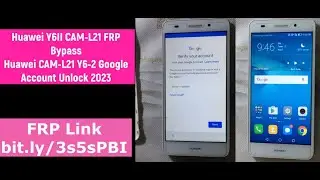 Huawei Y6II CAM-L21 FRP Bypass || Huawei CAM-L21 Y6-2 Google Account Unlock 2023 Update Without PC