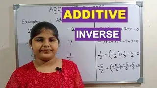 Additive Inverse  | How to find Additive Inverse