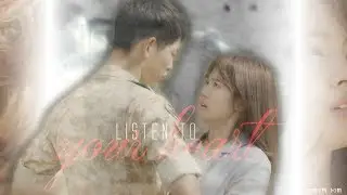 Listen to your heart ◘The Sun's Descendants