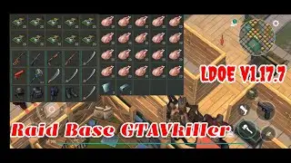 LDOE Raid Base GTAVkiller | Suicide Trick | Last Day on Earth v1.17.7